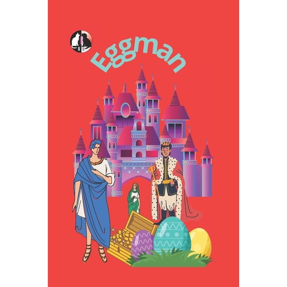 Eggman, The Man Who Lays Eggs: The Secret, (Paperback)