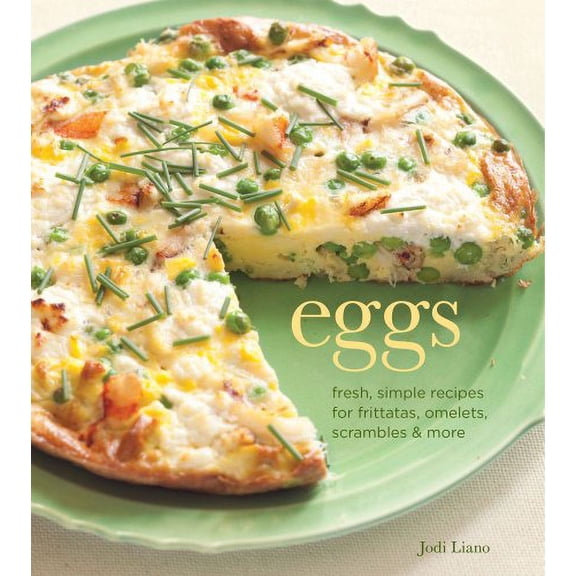 Pre-Owned Eggs : Fresh, Simple Recipes for Frittatas, Omelets, Scrambles & More (Paperback)