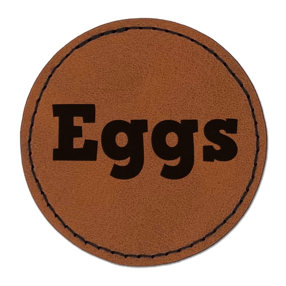 Eggs Fun Text 2.5" Faux Leather Round Engraved Iron-On Patch - Brown