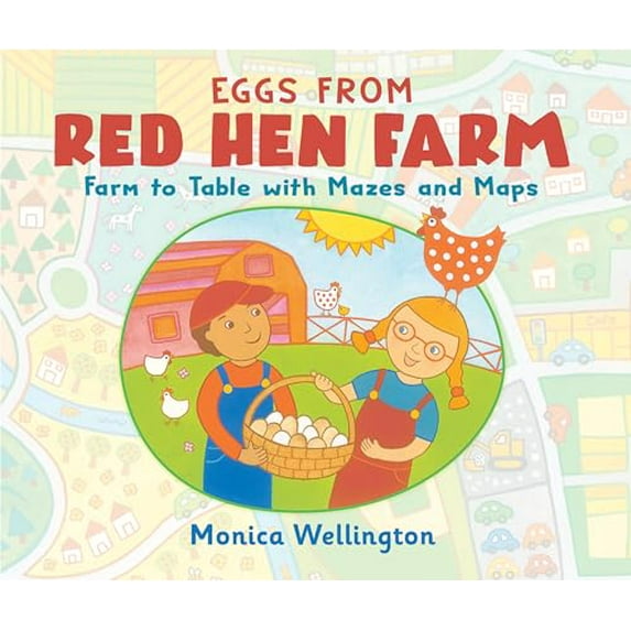 Pre-Owned Eggs from Red Hen Farm: Farm to Table with Mazes and Maps (Hardcover) 0823447820 9780823447824