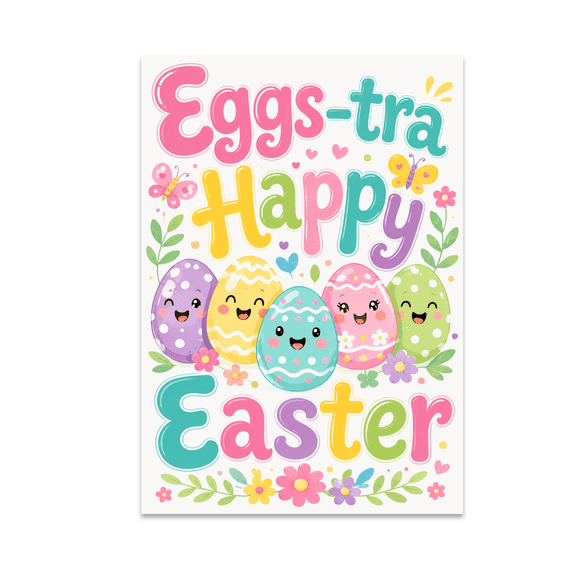 Eggs-tra Happy Easter Poster Print - Kids Room Decor - 13x19 Glossy Poster