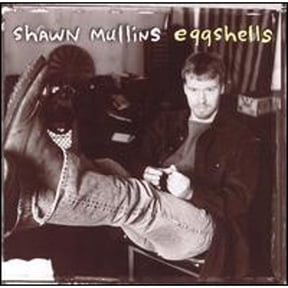 Pre-Owned Eggshells (CD 0784007192028) by Shawn Mullins
