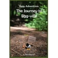thumbnail image 1 of Eggy Adventures: The Journey to Egg-ville, (Paperback), 1 of 1