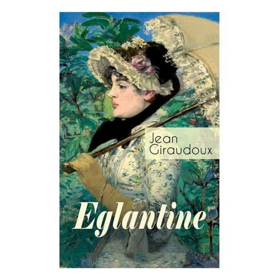 Eglantine: Klassiker des französischen Liebesromans, (Paperback)