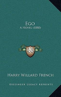 Ego: A Novel (1880) Paperback