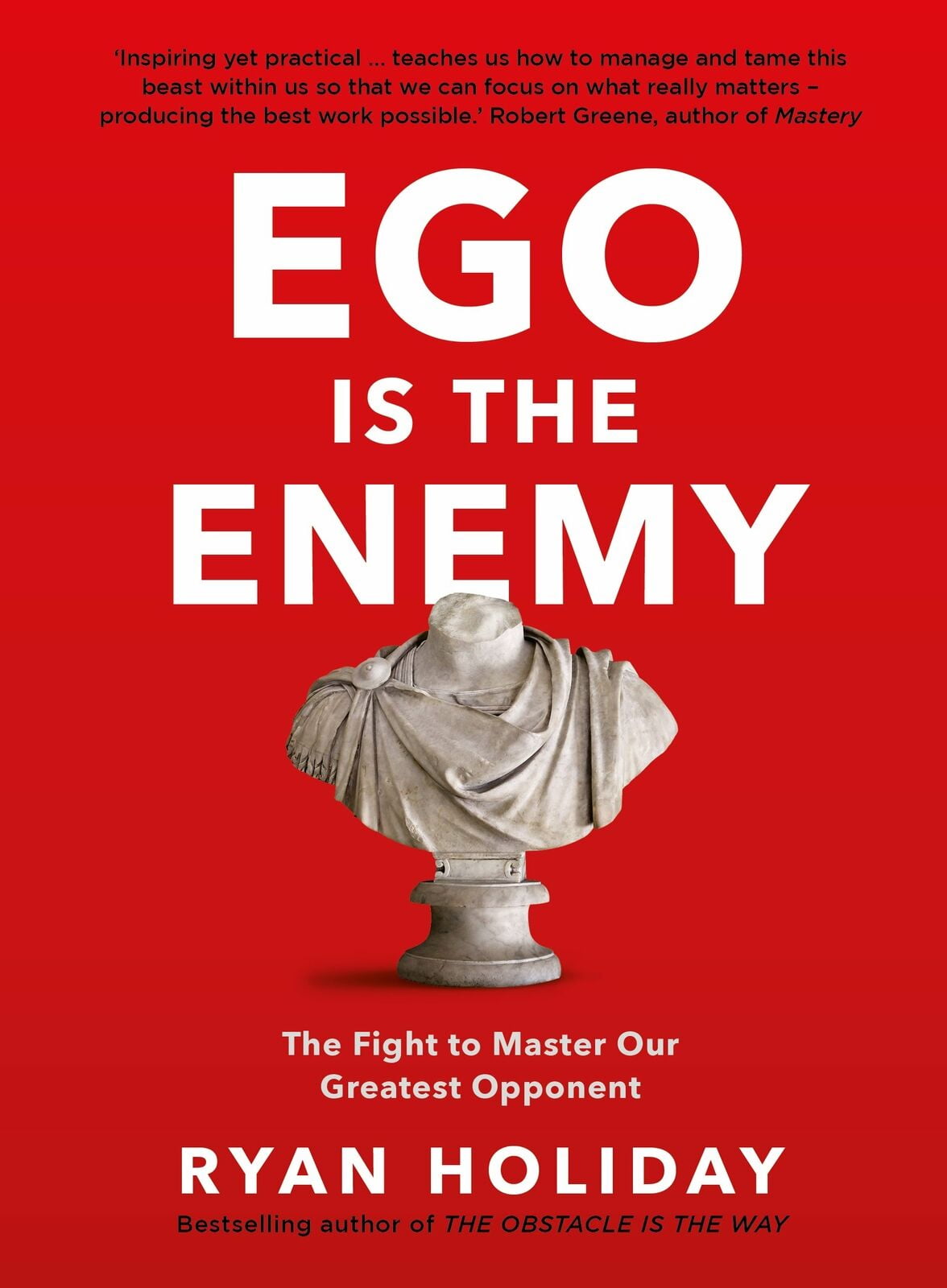 Ego Is The Enemy by Ryan Holiday 2016 Paperback 9781781257012 NEW