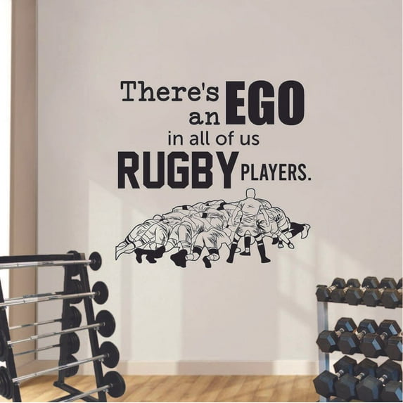 There's An Ego In All Of Us Rugby Players Rugby Sport Quote Quotes Rugby Player Sport Sports Wall Sticker Vinyl Decal Home Decor For Home Room Living Room Decoration Sticker Decal Size (30x30 inch)