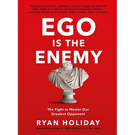 Pre-Owned Ego is the Enemy: The Fight to Master Our Greatest Opponent (Hardcover) 1781257019 9781781257012