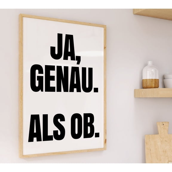 Ja Genau Als Ob German Poster, Unframed Size 8x12