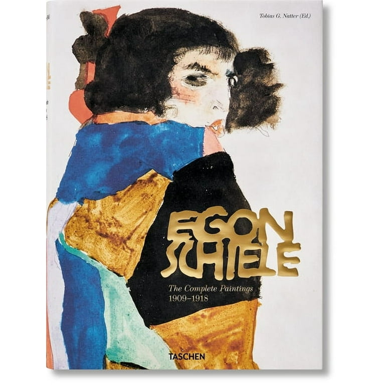 Egon Schiele. the Complete Paintings 1909-1918 (Hardcover