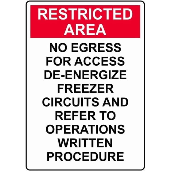 No Egress For Access De Energize Freezer Metal Tin Sign 8x12 Inch Caution Plaque Signage Marker for Commercial Building Industrial Facility Grocery Store Restaurant Business Outdoor Indoor Wall Decor