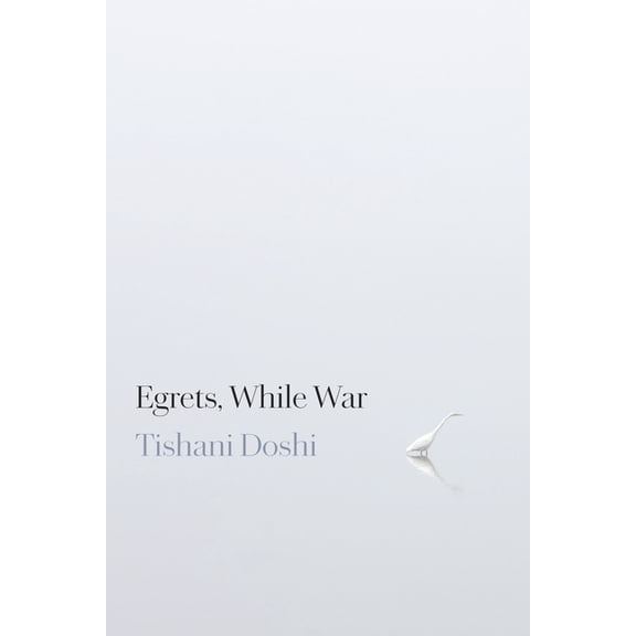 Egrets, While War, (Paperback)