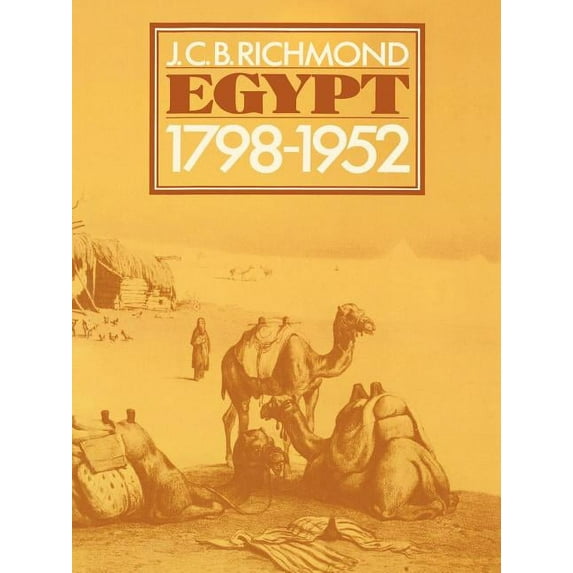 Egypt 1798-1952: Her Advance Towards a Modern Identity, (Paperback)