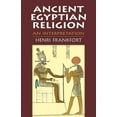 thumbnail image 1 of Egypt Ancient Egyptian Religion: An Interpretation, (Paperback), 1 of 1