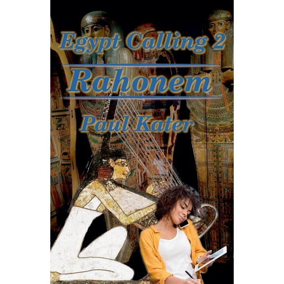 Egypt Calling 2 - Rahonem, (Paperback)