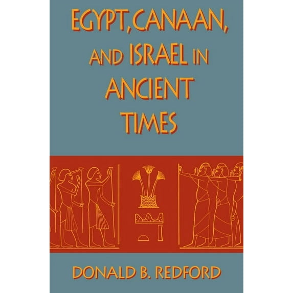 Egypt, Canaan, and Israel in Ancient Times, (Paperback)