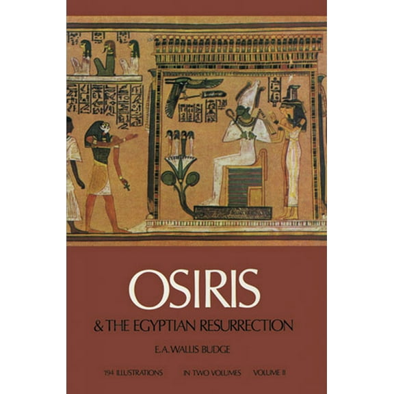 Egypt: Osiris and the Egyptian Resurrection, Vol. 2 (Series #2) (Paperback)