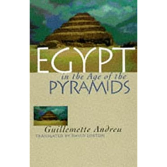 Pre-Owned Egypt in the Age of Pyramids Hardcover LORTON David ANDREU Guillemette