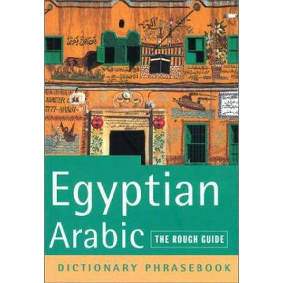 Pre-Owned The Rough Guide to Egyptian Arabic Dictionary Phrasebook 2 (Rough Guides Phrase Books) (Paperback) 1843531747 9781843531746