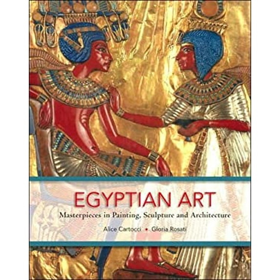 Pre-Owned Egyptian Art: Masterpieces in Painting, Sculpture and Architecture Paperback