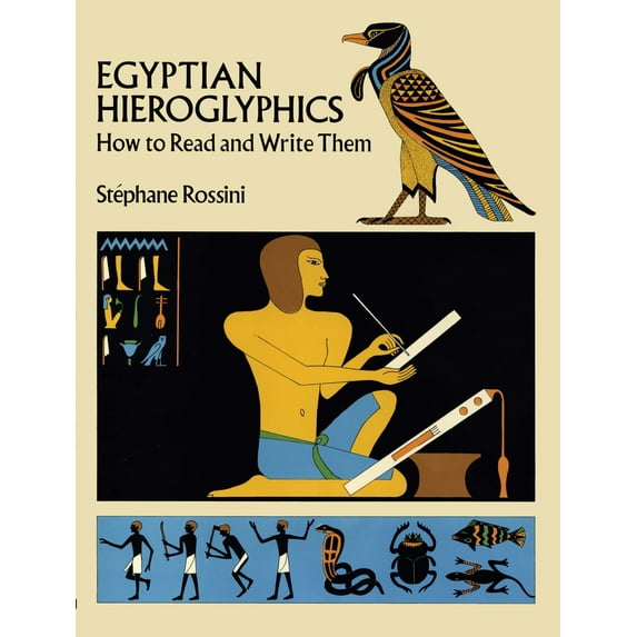 Pre-Owned Egyptian Hieroglyphics: How to Read and Write Them (Paperback) 0486260135 9780486260136