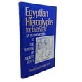 thumbnail image 1 of Pre-Owned Egyptian Hieroglyphs for Everyone: An Introduction to the Writing of Ancient Egypt, 9781566190688, 1566190681, Hardcover, Fourth Printing edition, 1 of 1