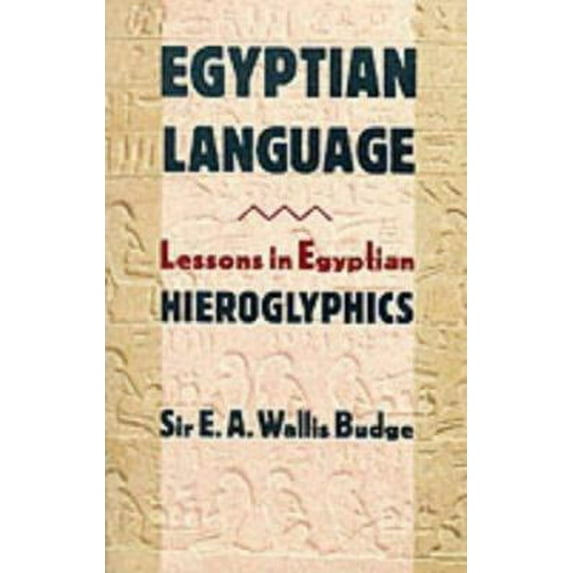 Pre-Owned The Egyptian Language (Hardcover 9780760715789) by BUDGE