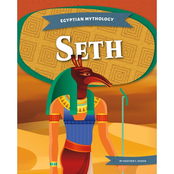 Egyptian Mythology: Seth