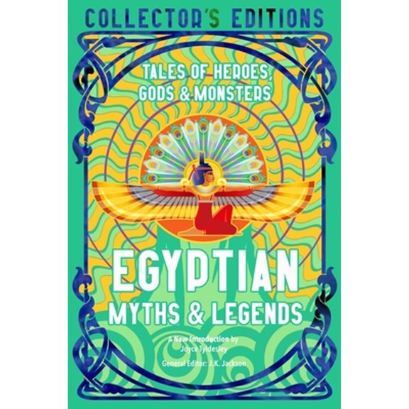 Pre-Owned Egyptian Myths & Legends: Tales of Heroes, Gods & Monsters (Flame Tree Collector's Editions) Paperback