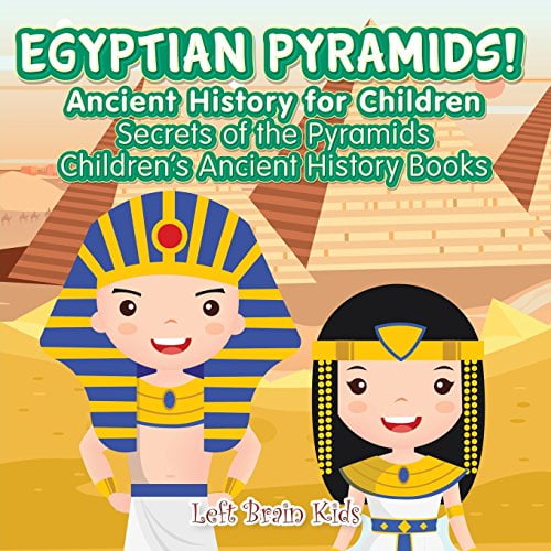 Pre-Owned Egyptian Pyramids! Ancient History for Children: Secrets of the Pyramids - Children's Ancient History Books (Paperback) 1683765958 9781683765950
