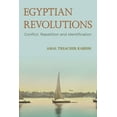 thumbnail image 1 of Egyptian Revolutions: Conflict, Repetition and Identification, (Hardcover), 1 of 1