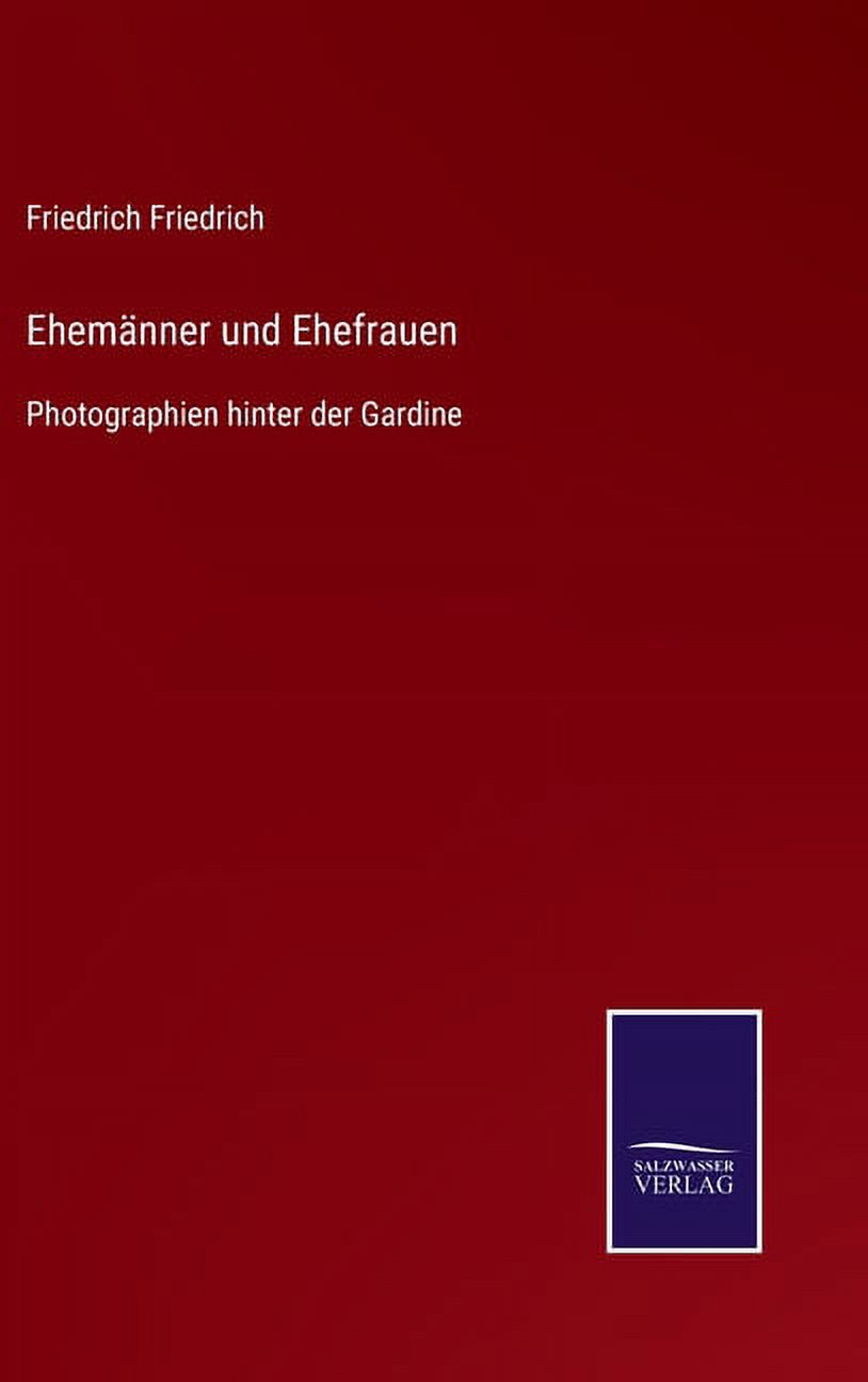 Ehemänner und Ehefrauen: Photographien hinter der Gardine (Hardcover) - image 1 of 1