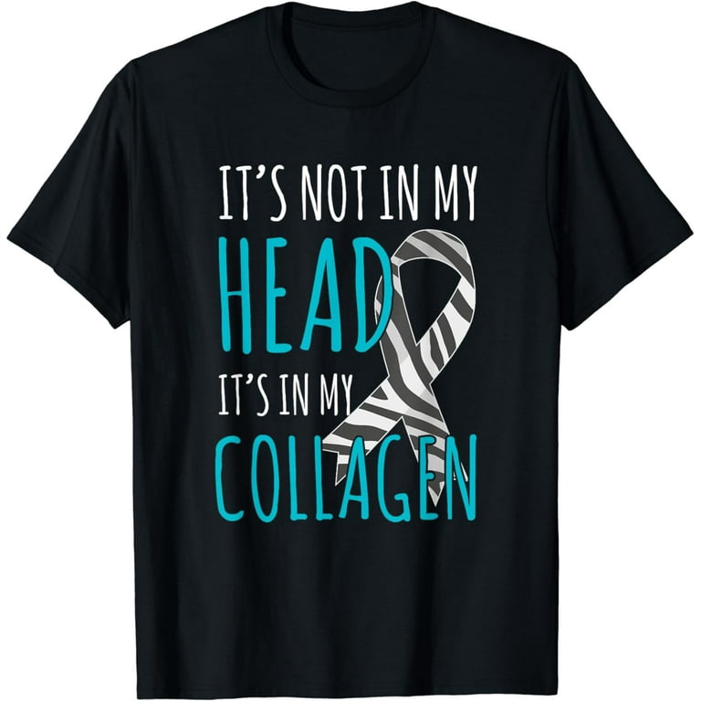 Ehlers Danlos Syndrome T Shirt - It's Not In My Head Ehlers Danlos Syndrome T Shirt - It's Not In My Head
