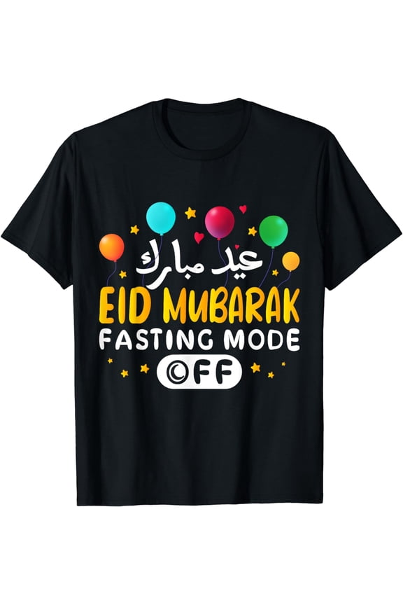 Eid Mubarak Fasting Mode Off Celebration Eid Kids Women Men T-Shirt