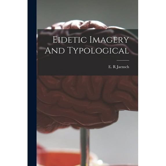 Eidetic Imagery And Typological, (Paperback)