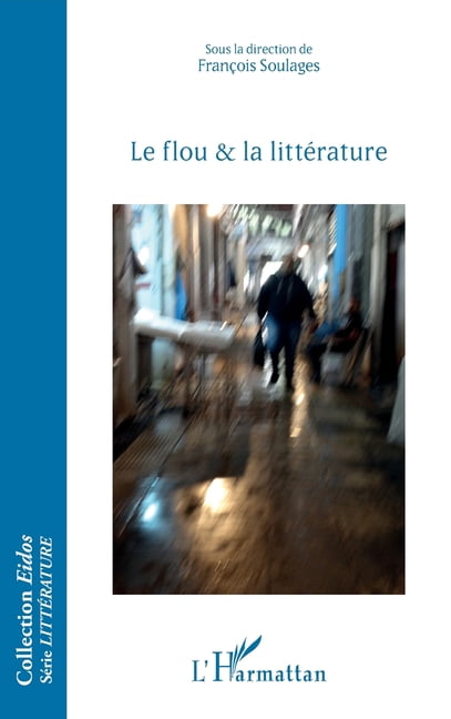 Eidos Le flou et la littÃ©rature, (Paperback)