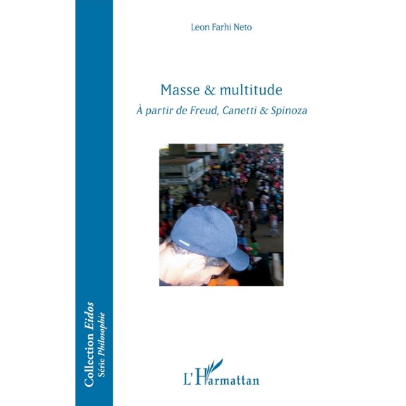 Eidos Masse & multitude: A partir de Freud, Canetti & Spinoza, (Paperback)