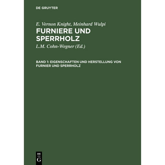 Eigenschaften und Herstellung von Furnier und Sperrholz, (Hardcover)