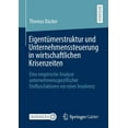 thumbnail image 1 of Eigentümerstruktur Und Unternehmenssteuerung in Wirtschaftlichen Krisenzeiten: Eine Empirische Analyse Unternehmensspezi, (Paperback), 1 of 1
