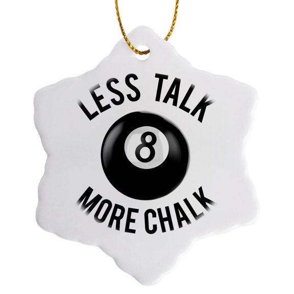 3drose, Eight Ball Less Talk More Chalk Funny Pool Design, 3 inch Snowflake Porcelain Ornament
