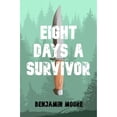thumbnail image 1 of Pre-Owned Eight Days a Survivor (Paperback) 1636491308 9781636491301, 1 of 1