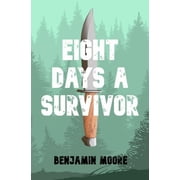 Eight Days a Survivor, Paperback