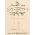thumbnail image 1 of Eight Days in Jerusalem: A 40-Day Easter Devotional, (Paperback), 1 of 1