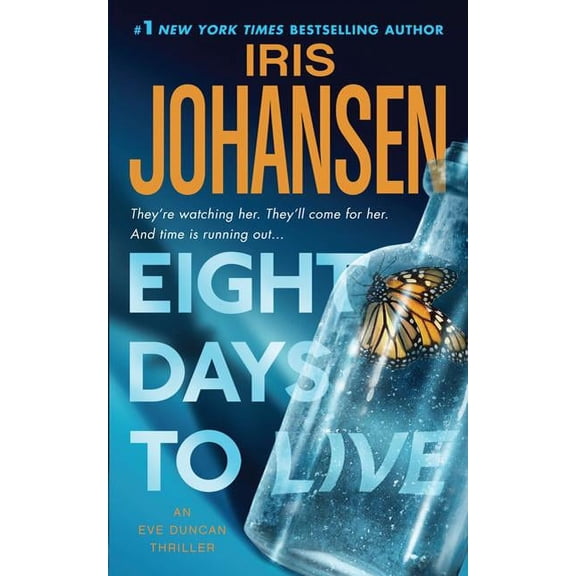 Pre-Owned Eight Days to Live: An Eve Duncan Forensics Thriller (Paperback) by Iris Johansen