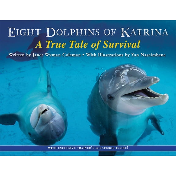 Eight Dolphins of Katrina: A True Tale of Survival, (Paperback)