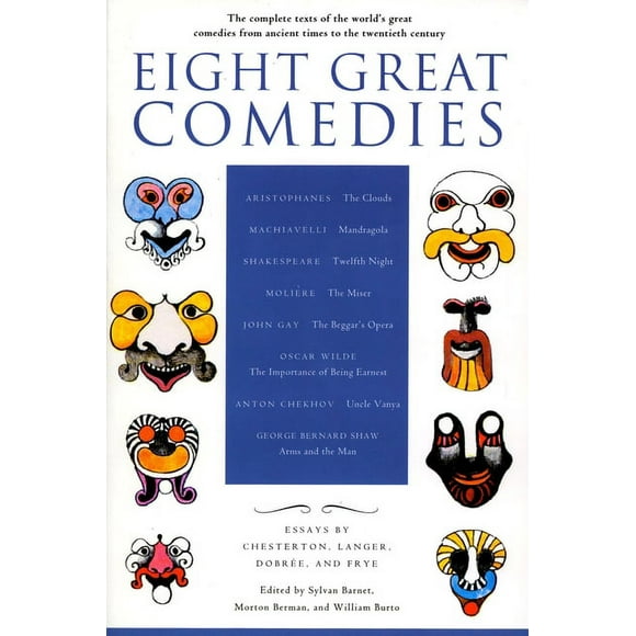 Eight Great Comedies: The Complete Texts of the World's Great Comedies from Ancient Times to the Twentieth Century (Paperback)