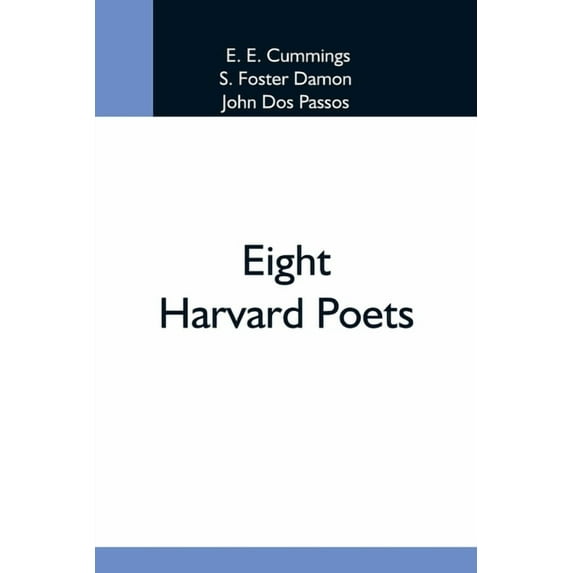 Eight Harvard Poets, (Paperback)