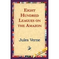thumbnail image 1 of Eight Hundred Leagues on the Amazon, (Paperback), 1 of 1