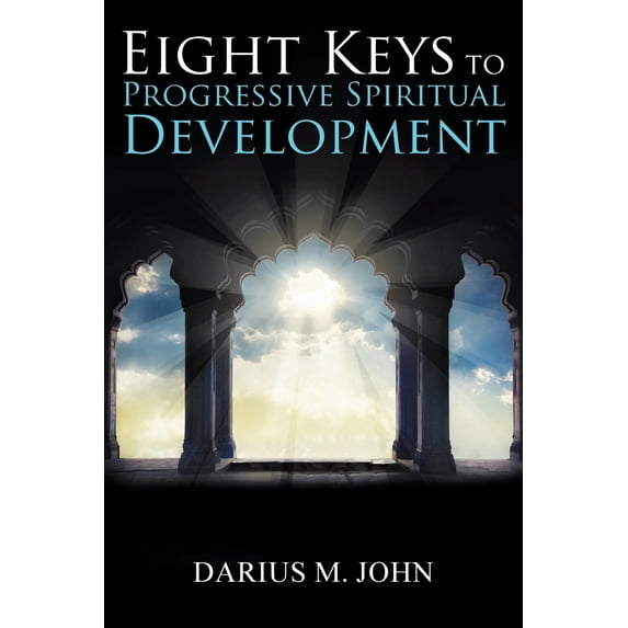 Eight Keys to Progressive Spiritual Development (Paperback)