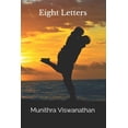 thumbnail image 1 of Eight Letters Paperback 1790603935 9781790603930 Munithra Viswanathan, 1 of 1